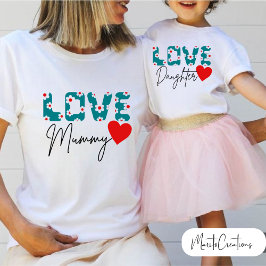 Love Mummy T-shirt for mum on Mother's Day Tシャツ
