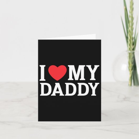 Love My Daddy IハートMy Daddy クール Faters Day Ki カード (正面)