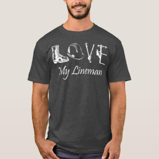 Love My Lineman妻の夫ラインワーカーガールフレンド Tシャツ