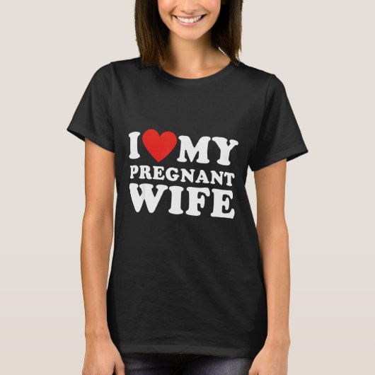 Love My Pregnant Wife, Funny Pregnancy Announcemme Tシャツ (正面)