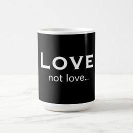 Love not love コーヒーマグカップ