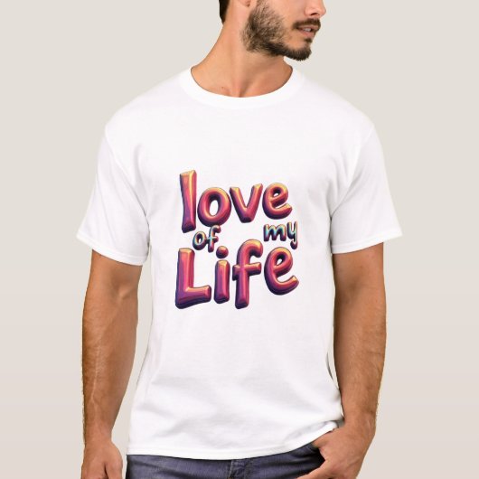 Love of My Life – 心のこもった恋 Tシャツ (正面)