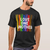 Love One Another Kindness Peace Equality Inclusion Tシャツ (正面)