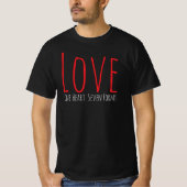 Love - One Heart. Seven Forms T-Shirt Tシャツ (正面)