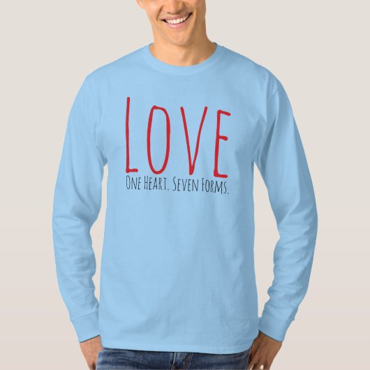 Love - One Heart. Seven Forms T-Shirt Tシャツ (正面)