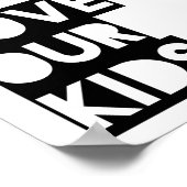 Love Our Kids Poster ポスター (角)