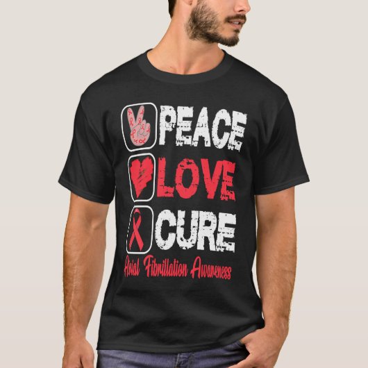 LOVE PEACE CURE ATRIAL FIBRILLATION AWARENESS Tシャツ (正面)