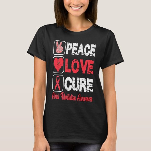 LOVE PEACE CURE ATRIAL FIBRILLATION AWARENESS Tシャツ (正面)