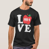 Love Pre K Apple Student Teacher Tシャツ (正面)