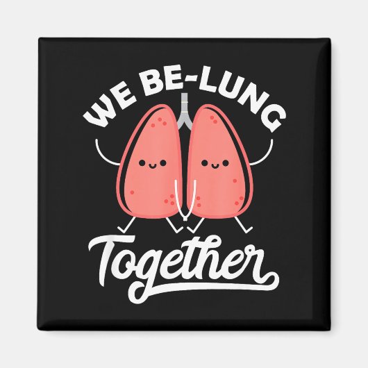 Love Pun Resratory Therast We Belung Together Vale マグネット (正面)