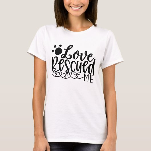 Love Rescued Me Paw Print Tee Tシャツ (正面)