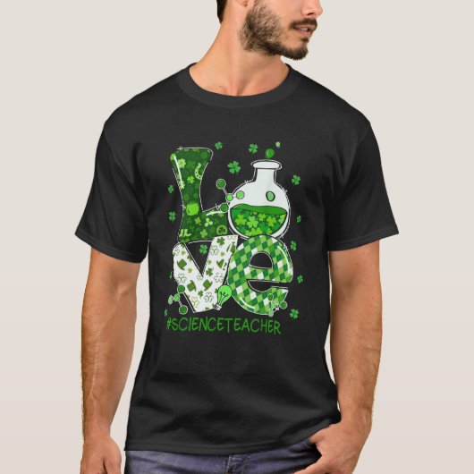 Love Science Teacher St Patricks Day Teacherlife S Tシャツ (正面)