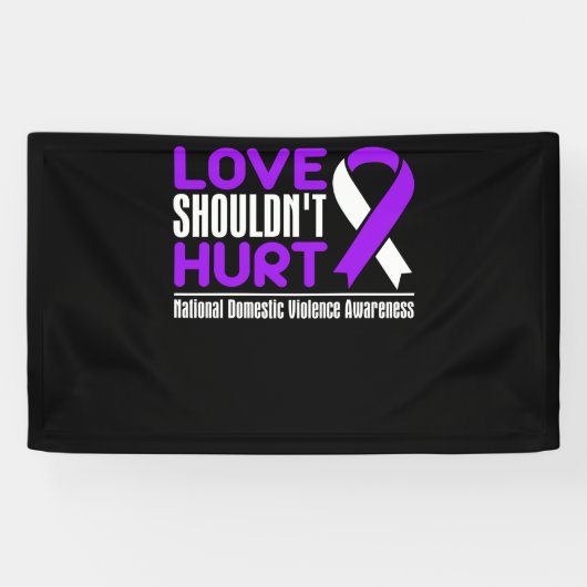 Love Shouldn't Hurt National Domestic Violence 横断幕 (横)