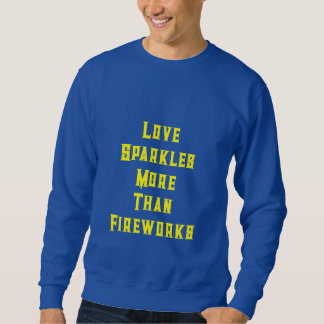“Love Sparkles More Than Fireworks” スウェットシャツ