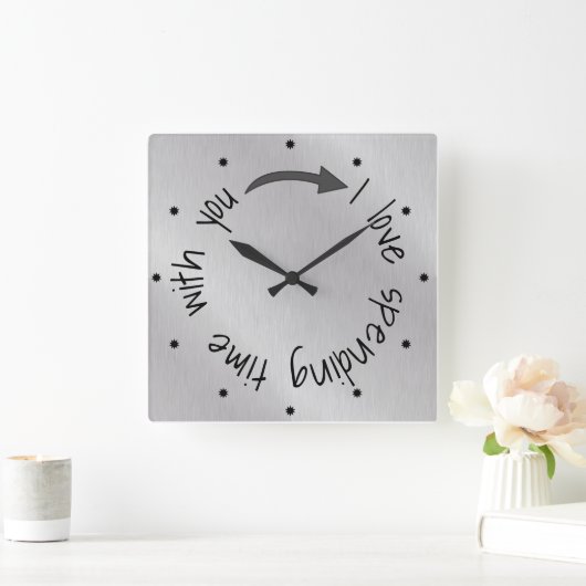 Love Spending Time With You引用文 スクエア壁時計 (ホーム)