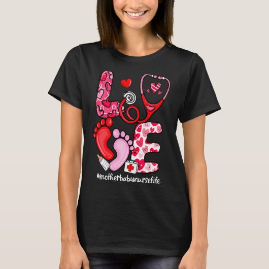 Love Stethoscope Mother Baby Nurse Life Valentine  Tシャツ (正面)