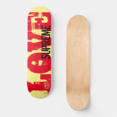 LOVE SUPREME /TST Skateboard スケートボード (正面)
