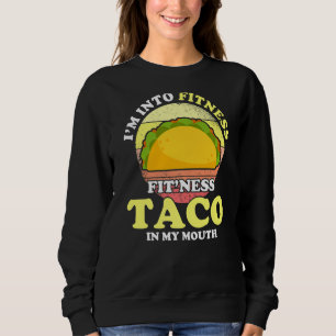 Love Taco、私は私のMoでフィットネスフィットNess Tacoに スウェットシャツ