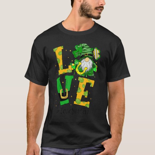 Love Teacher Life Gnome Shamrock St Patricks Day T Tシャツ (正面)