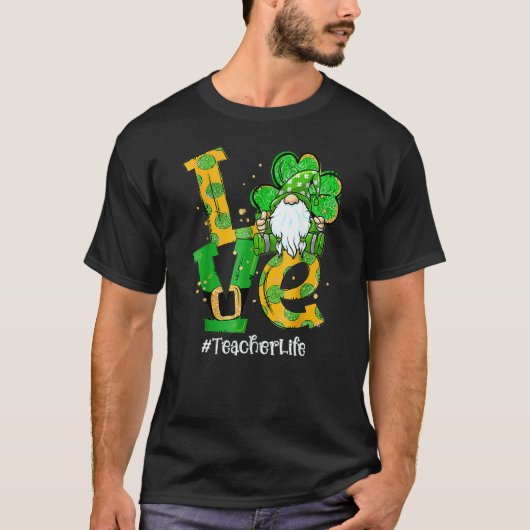 Love Teacher Life Gnome Shamrock St Patricks Day T Tシャツ (正面)