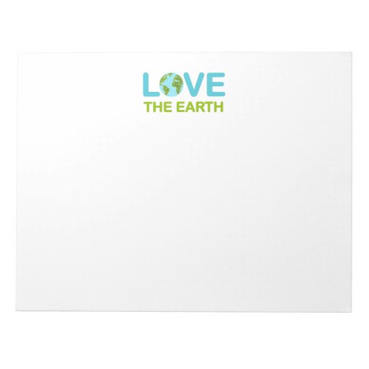 Love the Earth Earth Dayメモ帳 ノートパッド (正面)