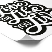 Love The Life You Liveポスター ポスター (角)