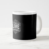 Love The Life You Live Inspirational Design ジャンボコーヒーマグカップ (正面右)