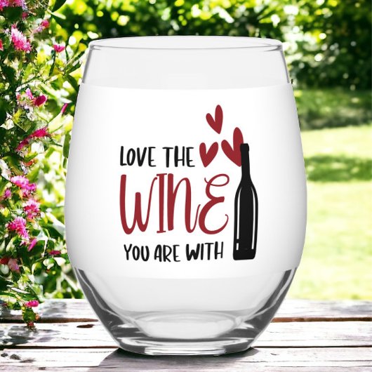 Love the Wine You Are おもしろい With ステムなしワイングラス