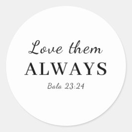 Love Them Anyway Faith Bible Verse Design ラウンドシール