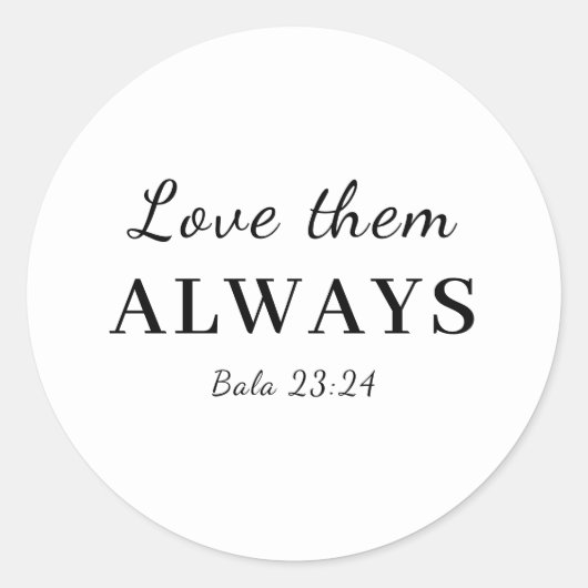 Love Them Anyway Faith Bible Verse Design ラウンドシール (正面)