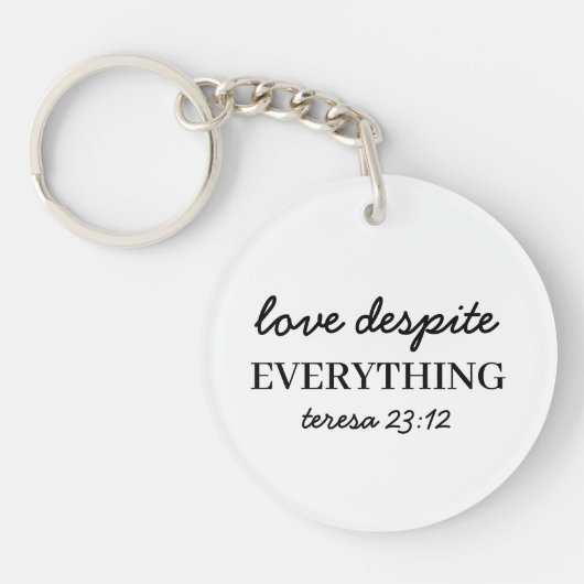 Love Them Anyway | Luke 23:24 Faith Scripture  キーホルダー (正面)