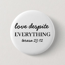 Love Them Anyway | Luke 23:34 Bible Faith Design 缶バッジ