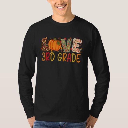 Love Third Grade Happy Fall Thanksgiving Women 3rd Tシャツ (正面)