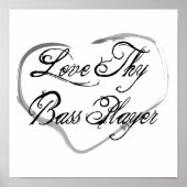 Love Thy Bass Player ポスター (正面)