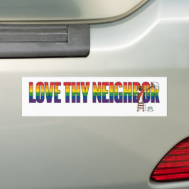 Love Thy Neighbor バンパーステッカー