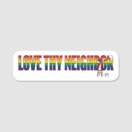 Love Thy Neighbor 名札