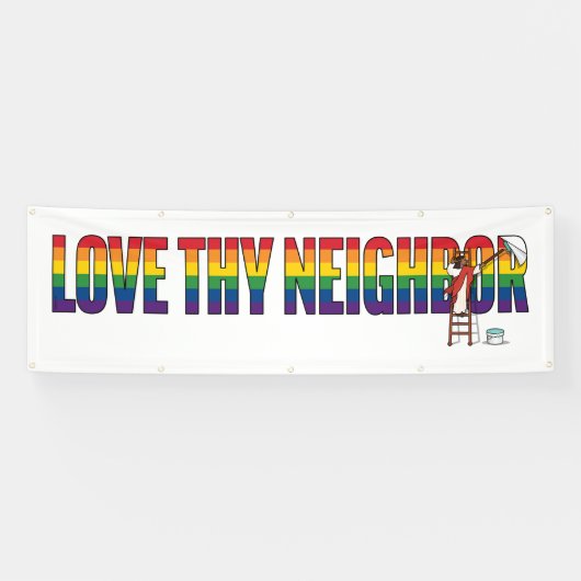 Love Thy Neighbor 横断幕 (横)