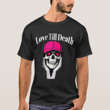 Love Till Death T-Shirt: Edgy はっきりしたスタイル男性へ