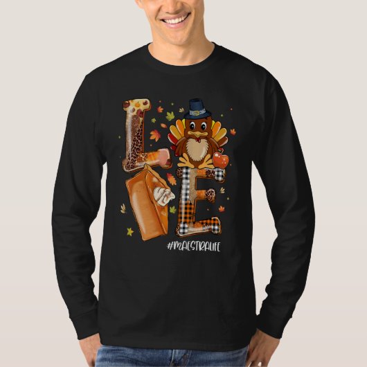 LOVE Turkey Pilgrim Pumpkin Pie Maestra Life Thank Tシャツ (正面)