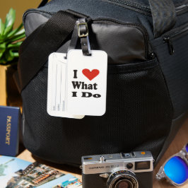 Love What I Do! Luggage tag ラゲッジタグ