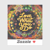 Love What You Doおもしろいフローラインスピレーションカラフル シール (シート)