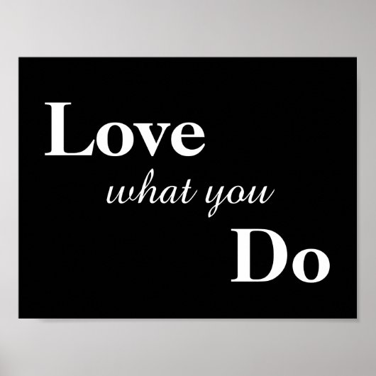 Love What You Doポスター ポスター (正面)