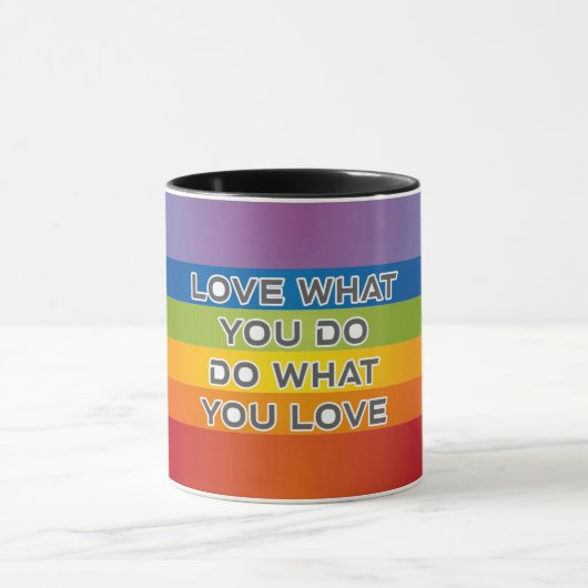 Love What You Do引用文- Rainbow Background マグカップ (中央)