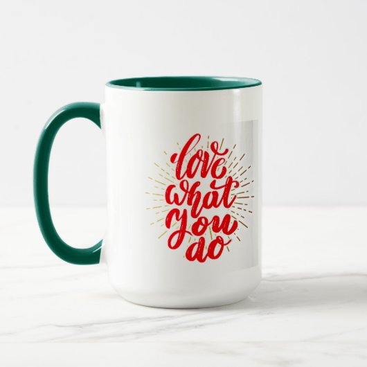 Love What you Do Coffee Mug マグカップ (左)