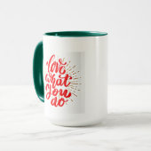 Love What you Do Coffee Mug マグカップ (正面左)