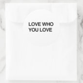 LOVE+WHO+YOU+LOVE.png ラウンドシール (バッグ)