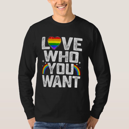 Love Who You Want LGBT Flag Gay Pride Rainbow Supp Tシャツ (正面)