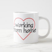 Love Working From Home Mug ジャンボコーヒーマグカップ (右)
