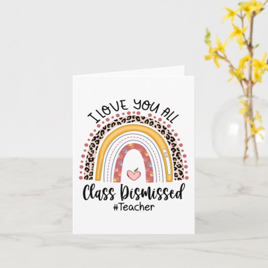 Love You All Class Dismissed Rainbow Last Day Of S カード (黄色い花)
