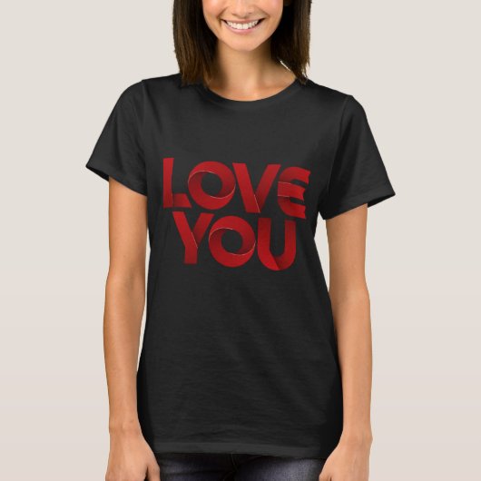Love You – Bold Romantic Typography Tシャツ (正面)